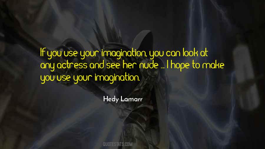 Use Your Imagination Quotes #1840295