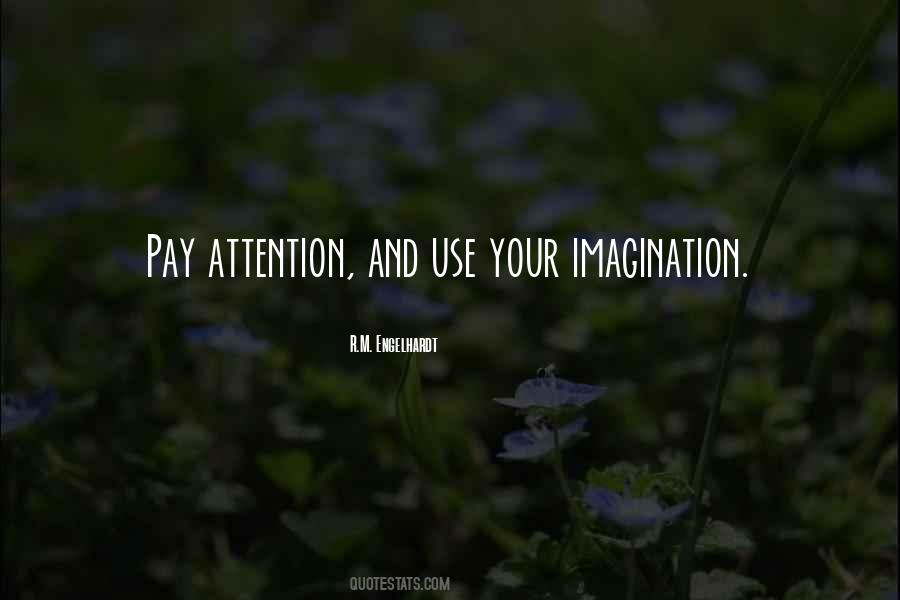 Use Your Imagination Quotes #659090