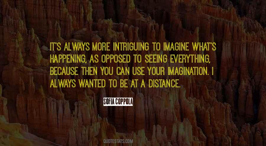 Use Your Imagination Quotes #700573