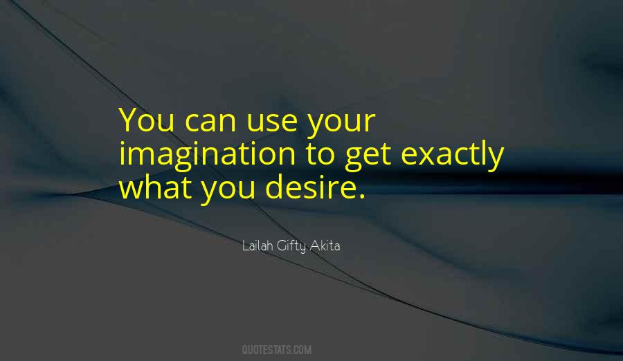 Use Your Imagination Quotes #967389