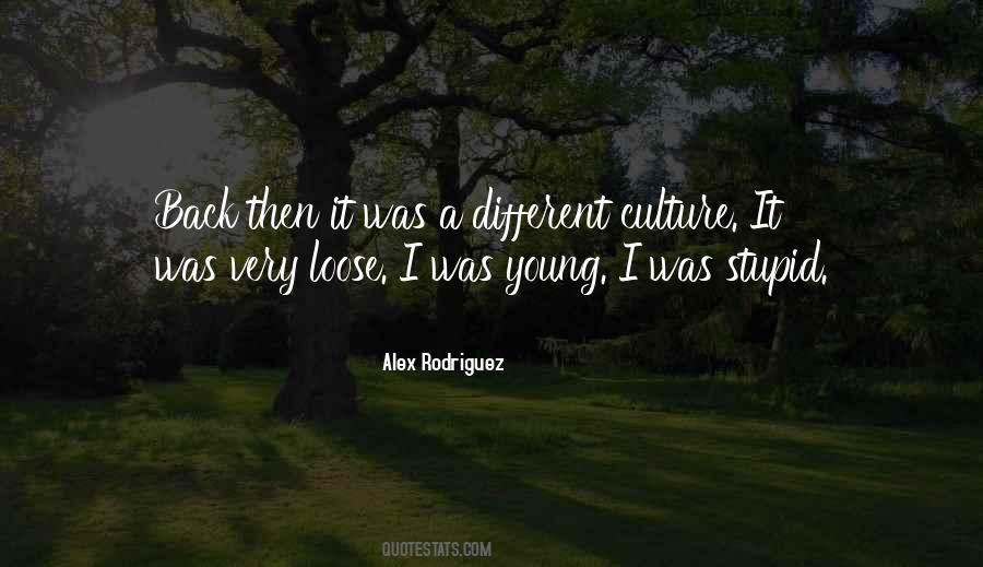 Stupid Young Quotes #1832524