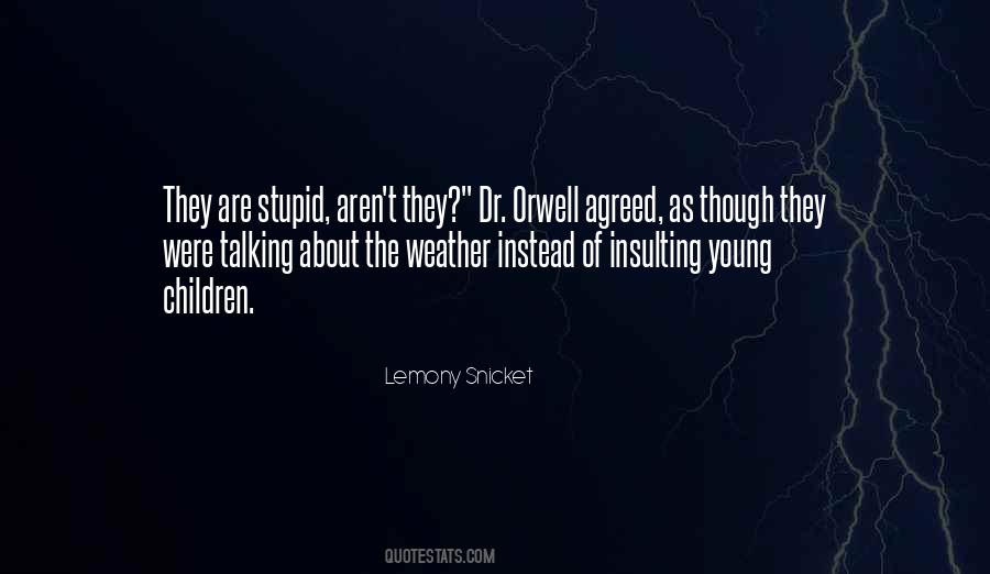 Stupid Young Quotes #1867980