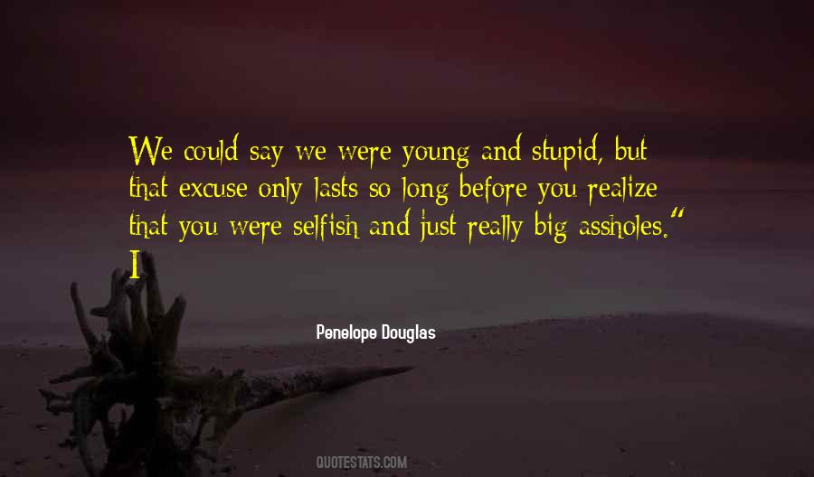 Stupid Young Quotes #307093