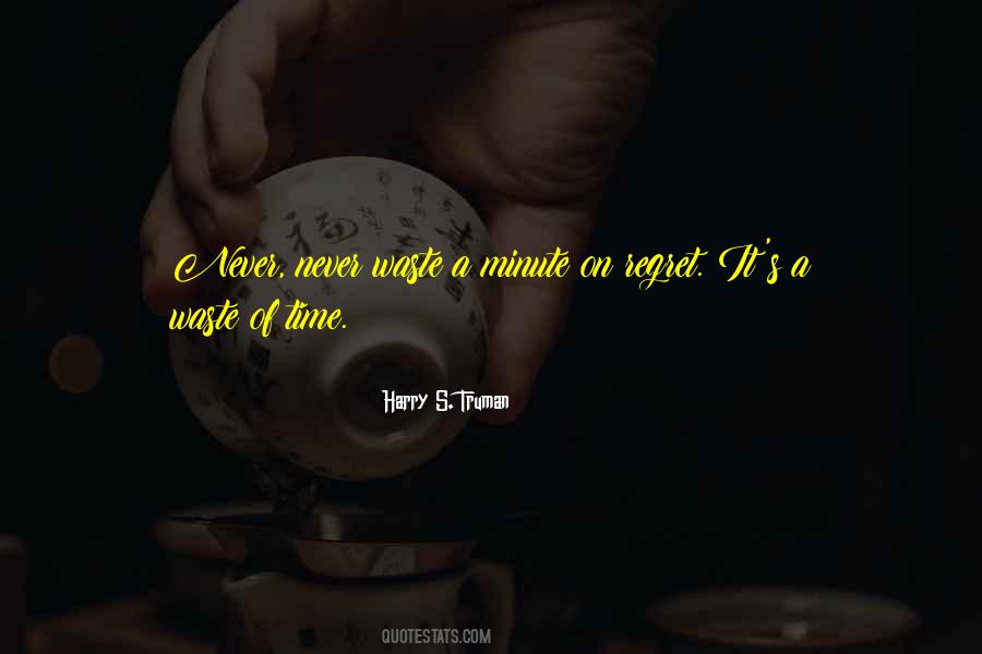 Time Regret Quotes #1846355