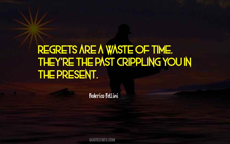 Time Regret Quotes #667173