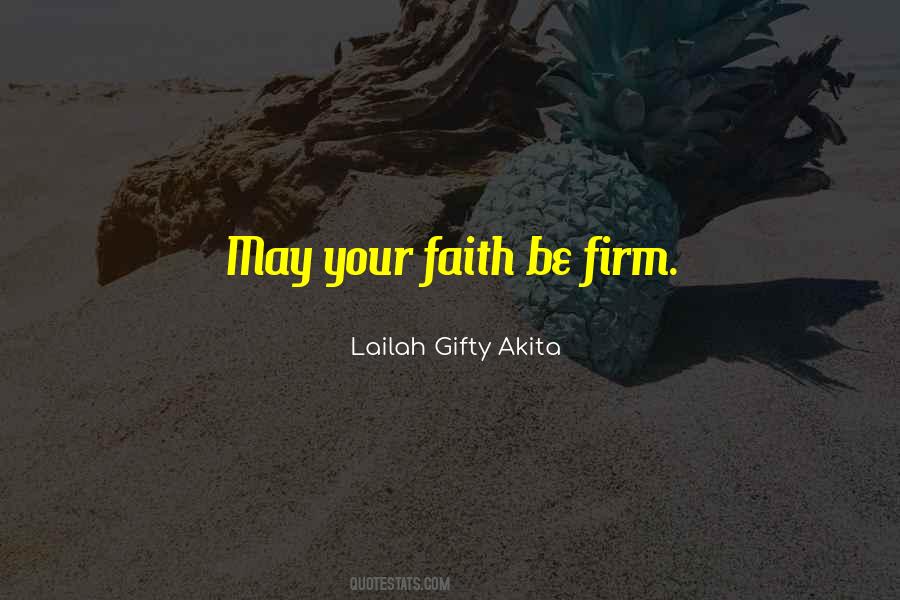 Be Firm Quotes #1341685