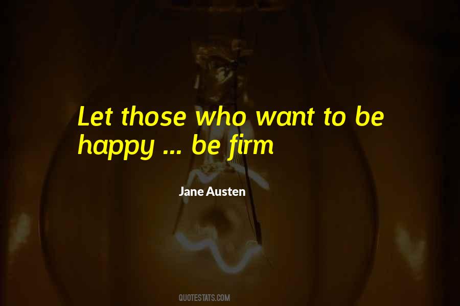 Be Firm Quotes #1686147