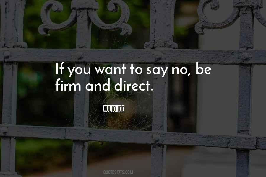 Be Firm Quotes #308722