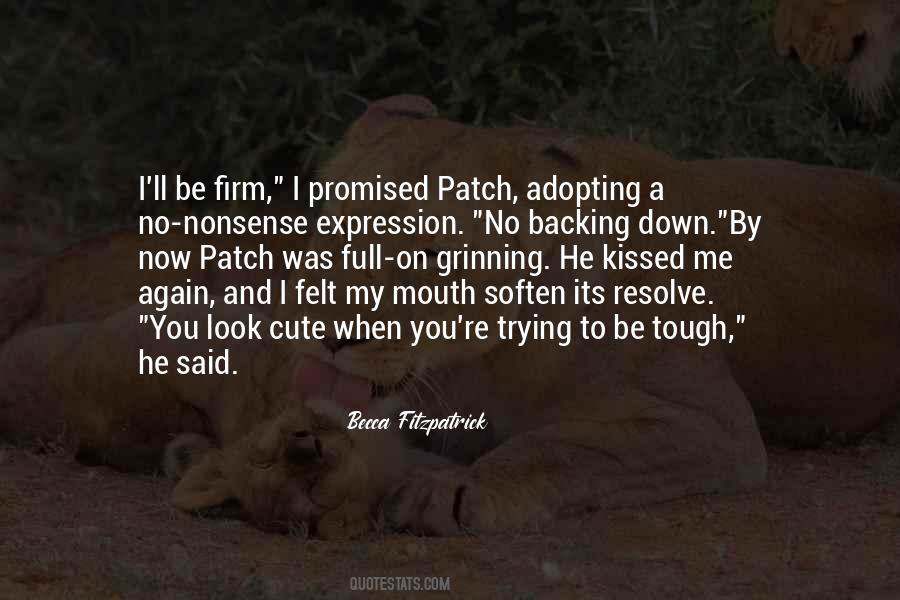 Be Firm Quotes #408138