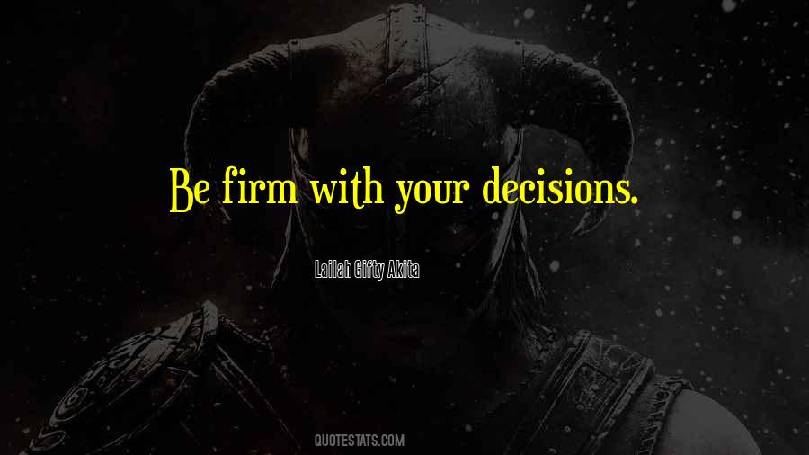 Be Firm Quotes #615189