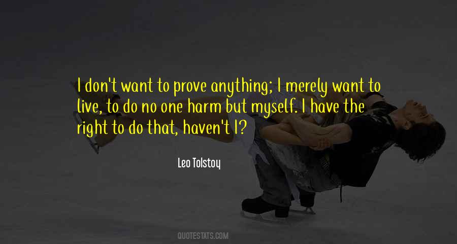 I Want To Prove Myself Quotes #585850