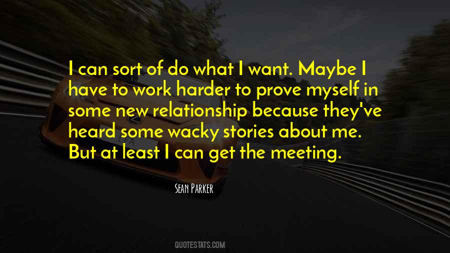 I Want To Prove Myself Quotes #991458