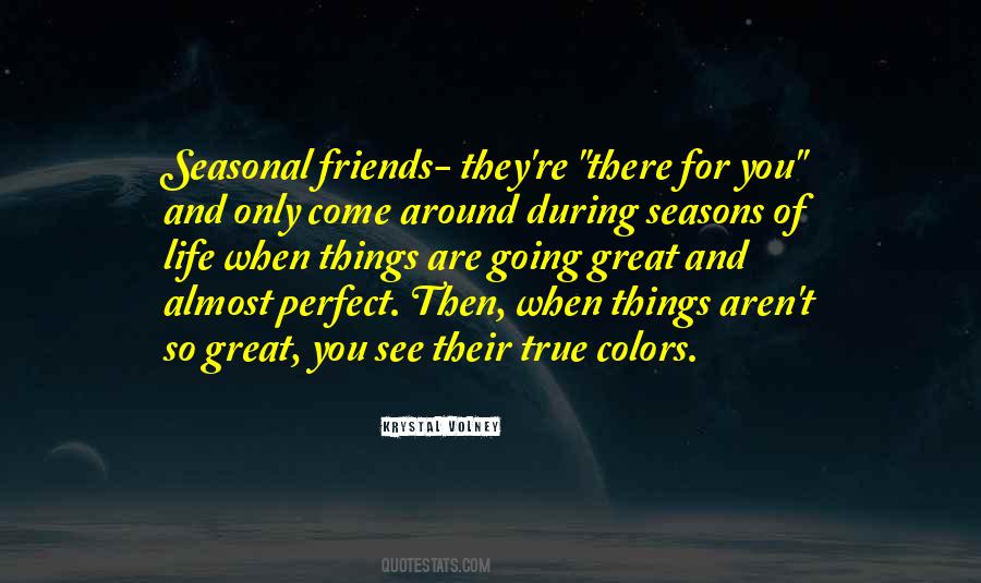 When Friends Are Around Quotes #1808592