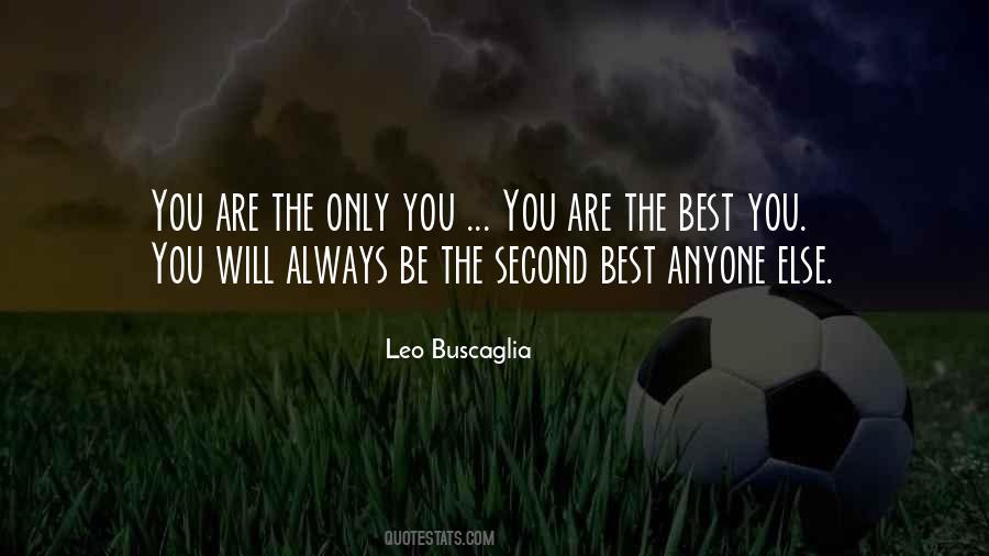 You Are The Only You Quotes #1274834