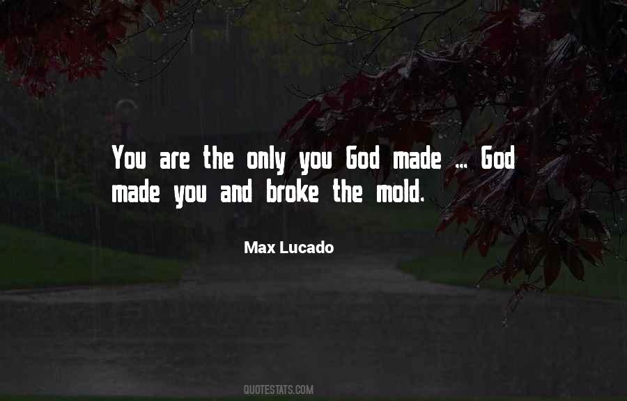 You Are The Only You Quotes #1859250