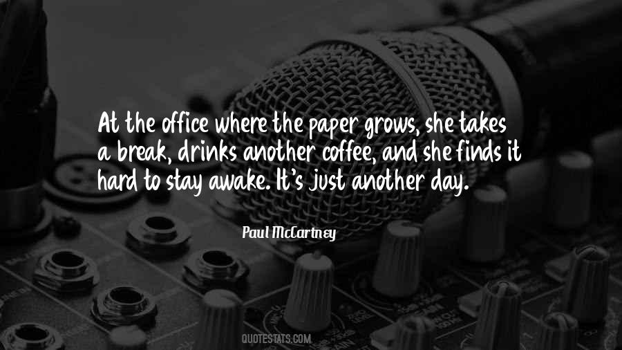 Have A Coffee Break Quotes #1151466