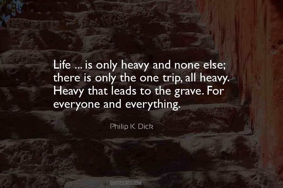 Life Heavy Quotes #528180