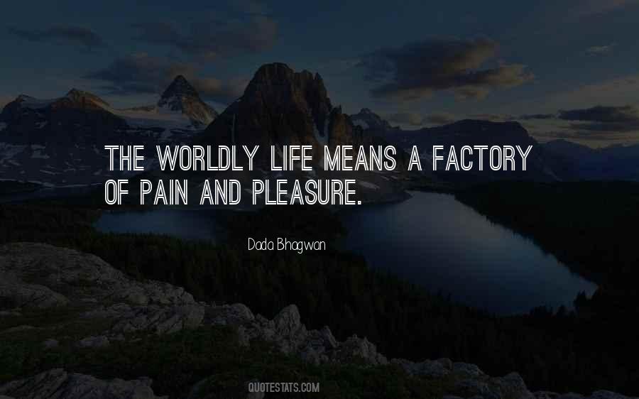 Pleasure Of Life Quotes #1131196