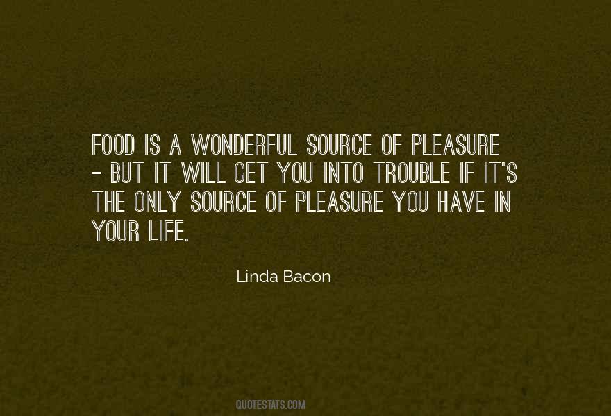 Pleasure Of Life Quotes #1265778