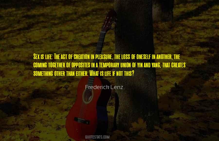 Pleasure Of Life Quotes #1411011