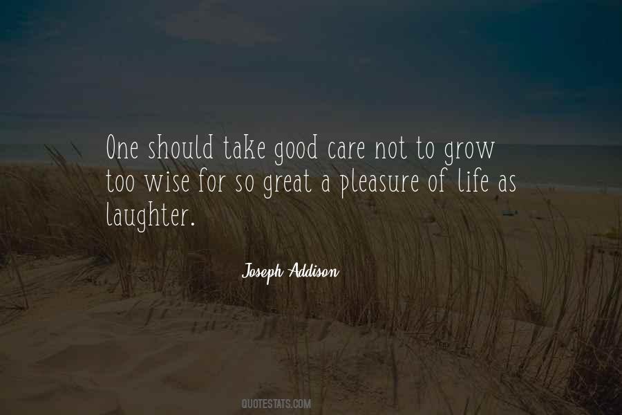 Pleasure Of Life Quotes #1466230