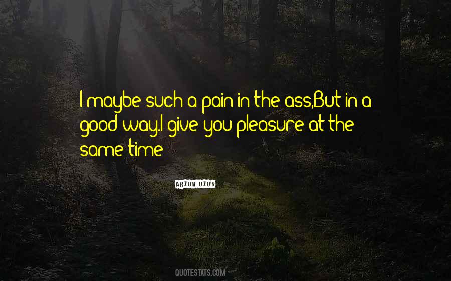Pleasure Of Life Quotes #238721