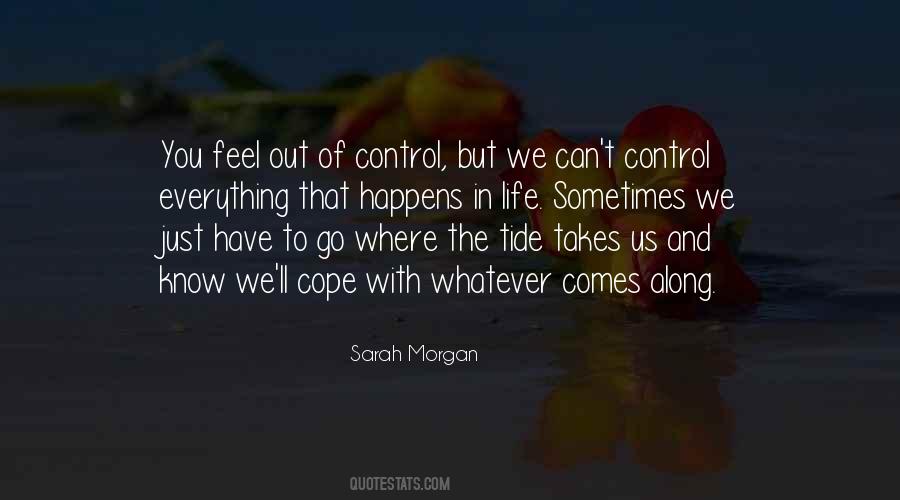 We Cannot Control What Happens To Us Quotes #207092