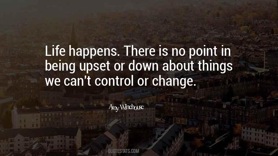 We Cannot Control What Happens To Us Quotes #325254