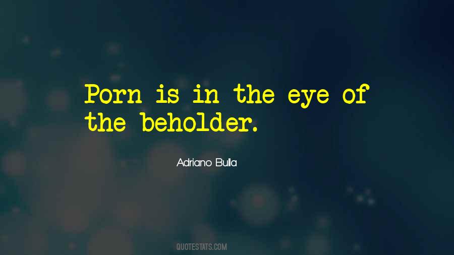Is In The Eye Of The Beholder Quotes #1409040