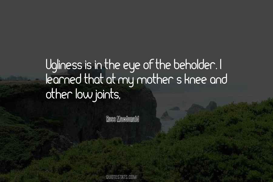 Is In The Eye Of The Beholder Quotes #1702703