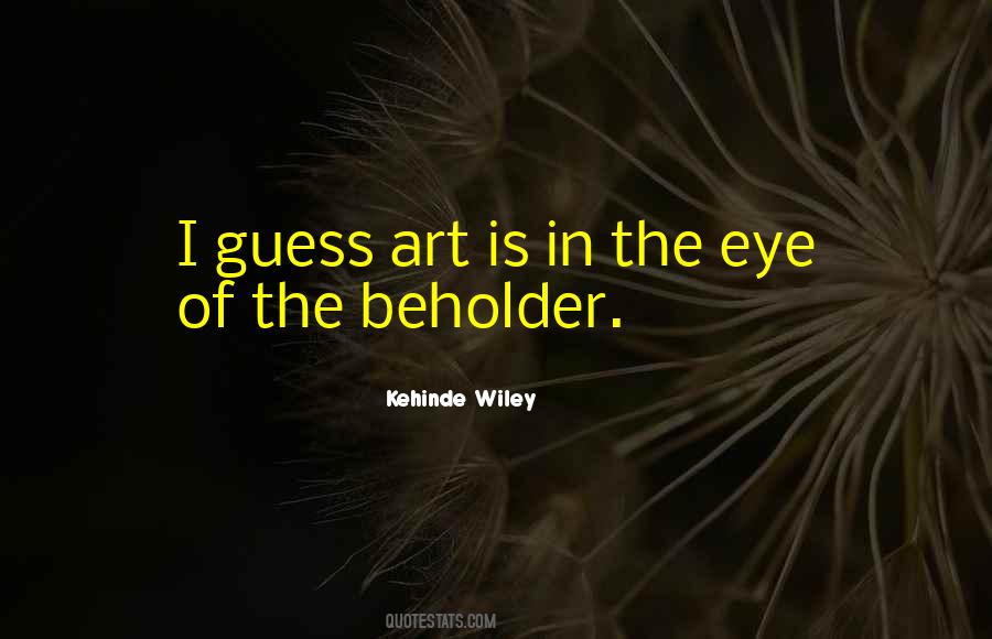 Is In The Eye Of The Beholder Quotes #1748178