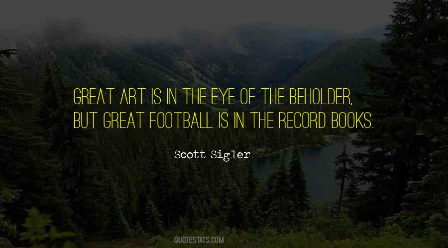 Is In The Eye Of The Beholder Quotes #625368