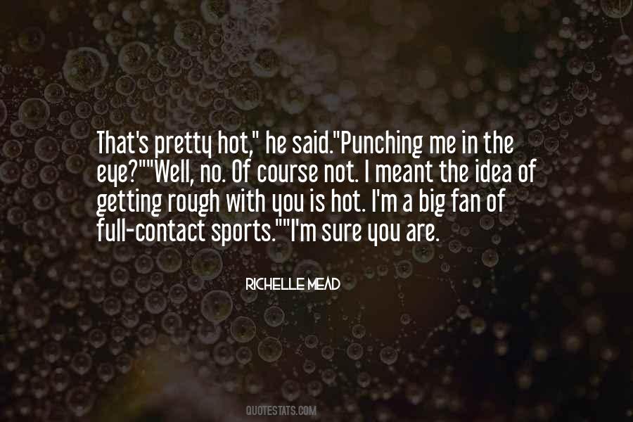 Eye Full Quotes #607065