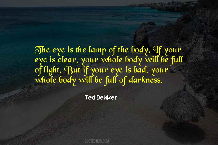 Eye Full Quotes #921488