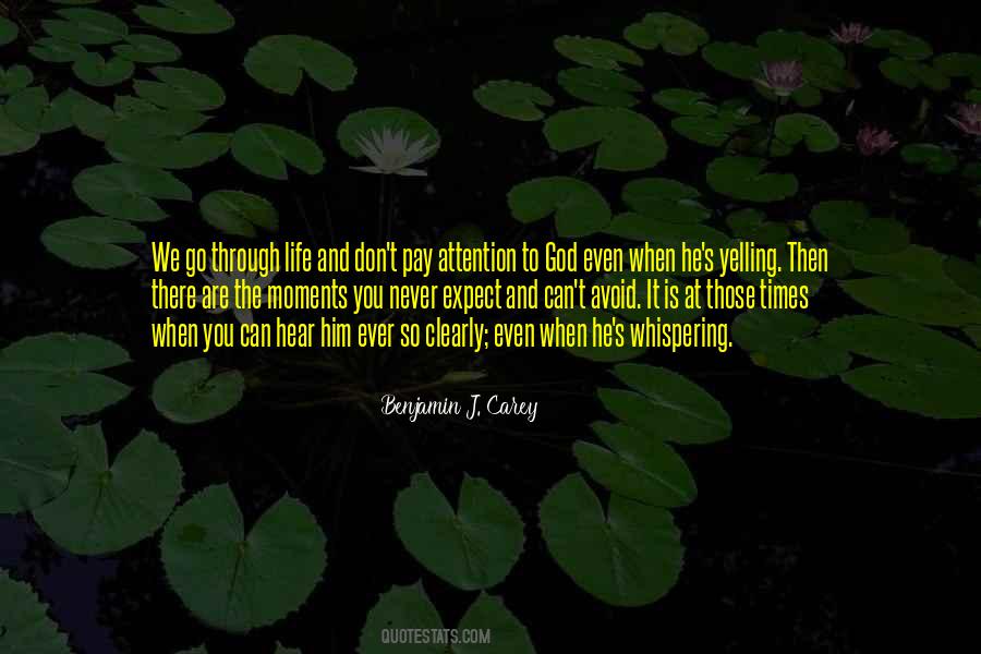 God Can Hear You Quotes #1294366