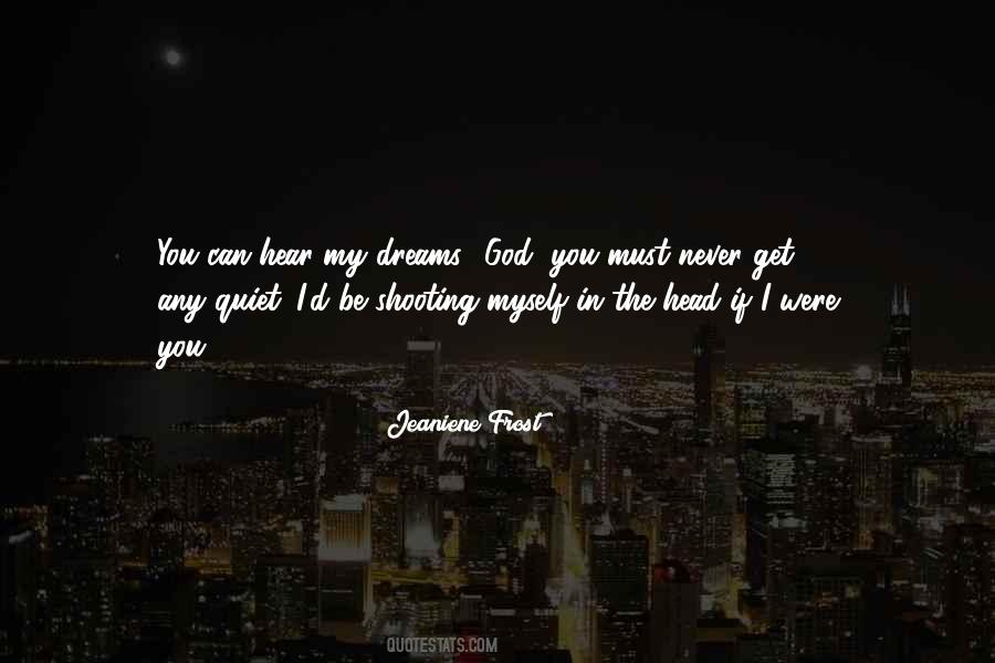 God Can Hear You Quotes #182521