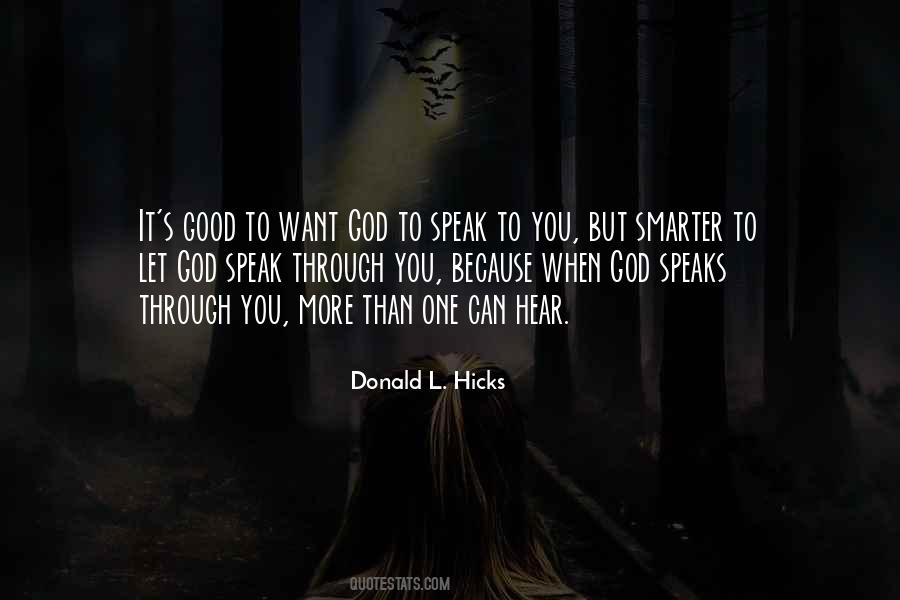 God Can Hear You Quotes #952007