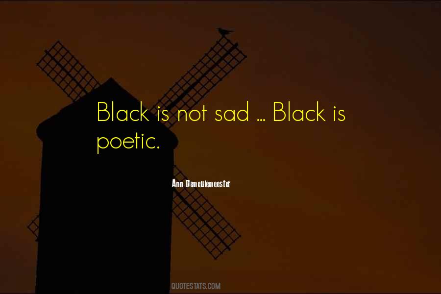 Black Is Quotes #174917