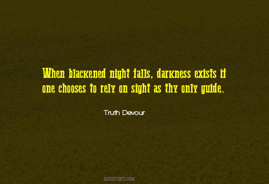 When Darkness Falls Quotes #1840668