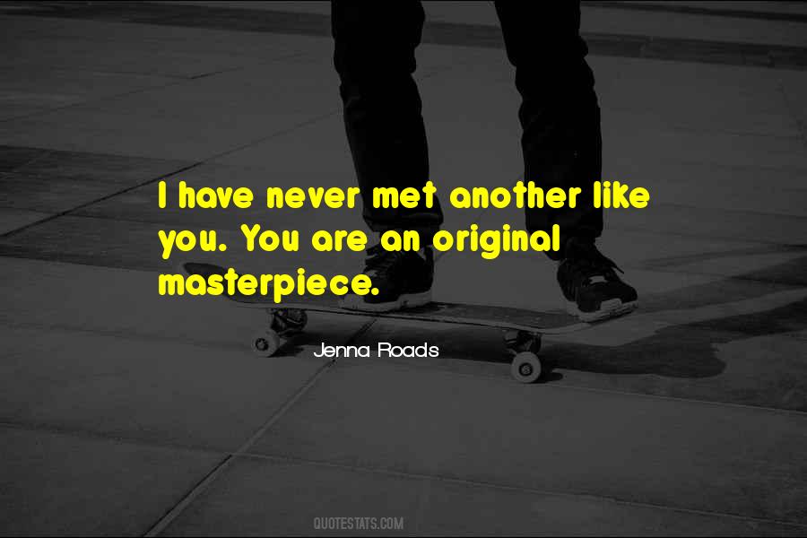 You Are An Original Quotes #723445