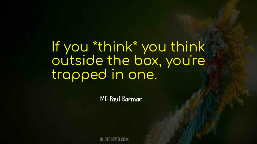 Trapped In A Box Quotes #207404