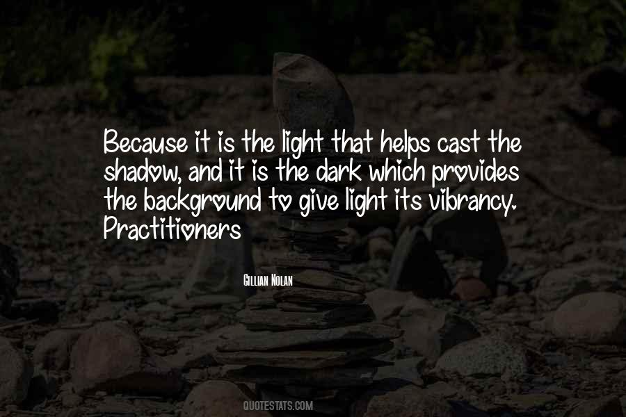 Give Light Quotes #1138242