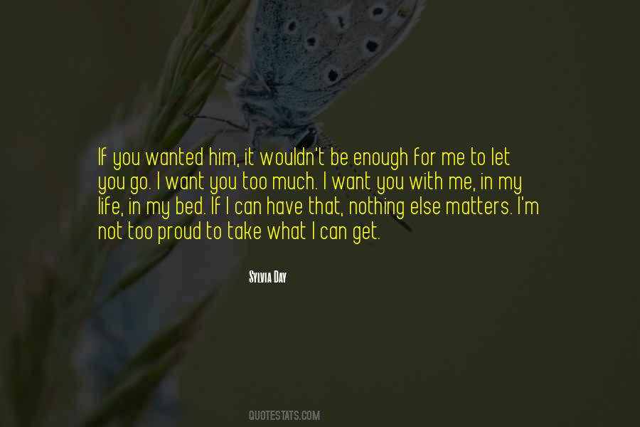 Enough For Me Quotes #1101478