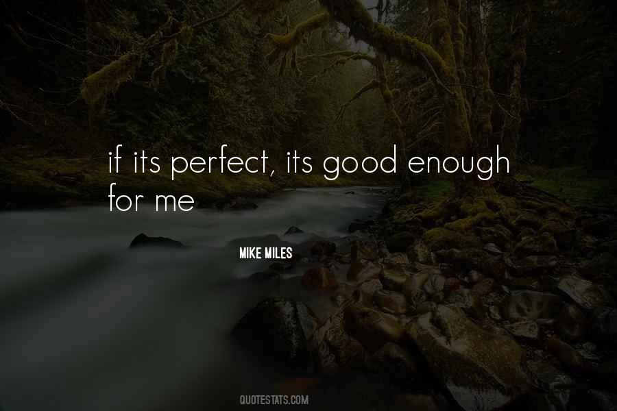 Enough For Me Quotes #1121771