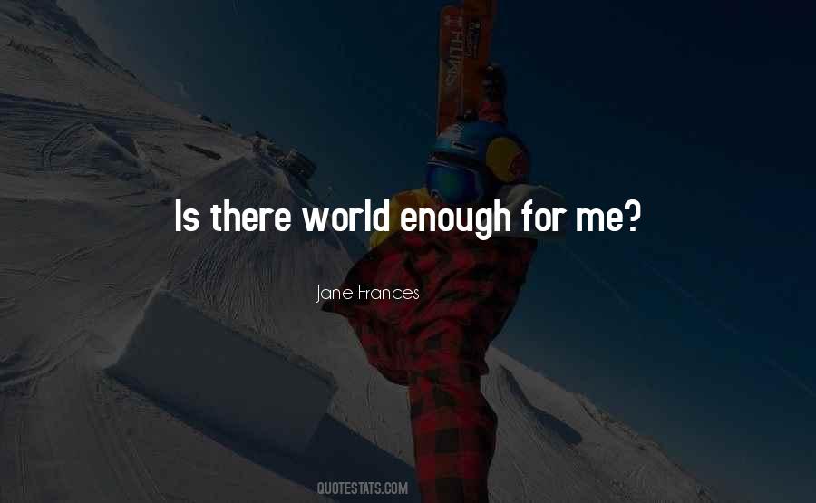 Enough For Me Quotes #1213321