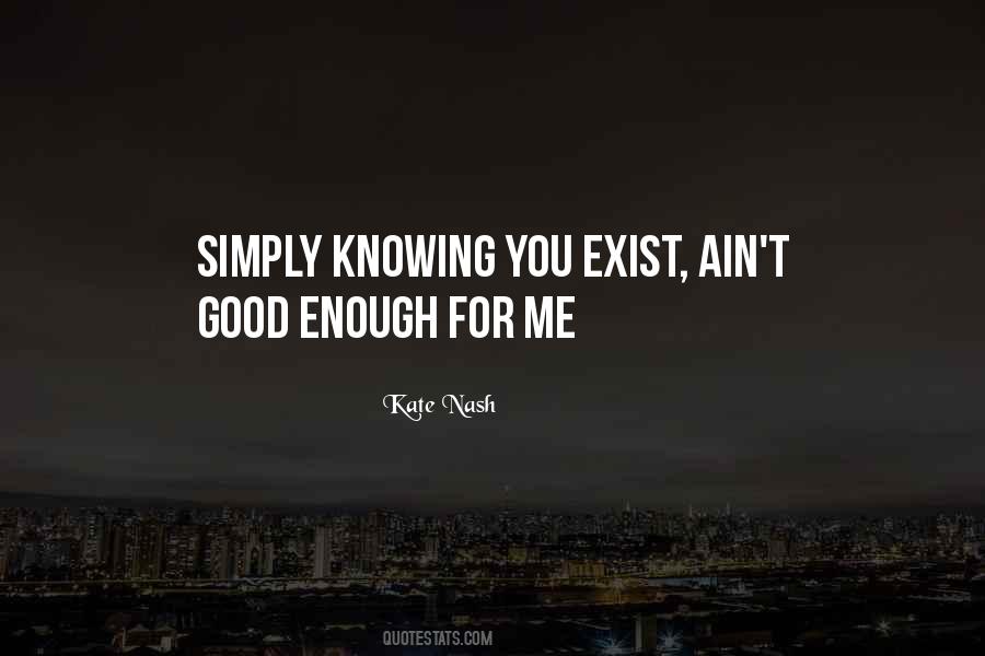 Enough For Me Quotes #1661245
