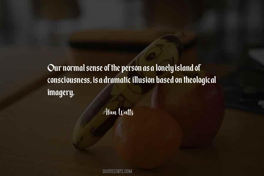 Normal Is An Illusion Quotes #152589