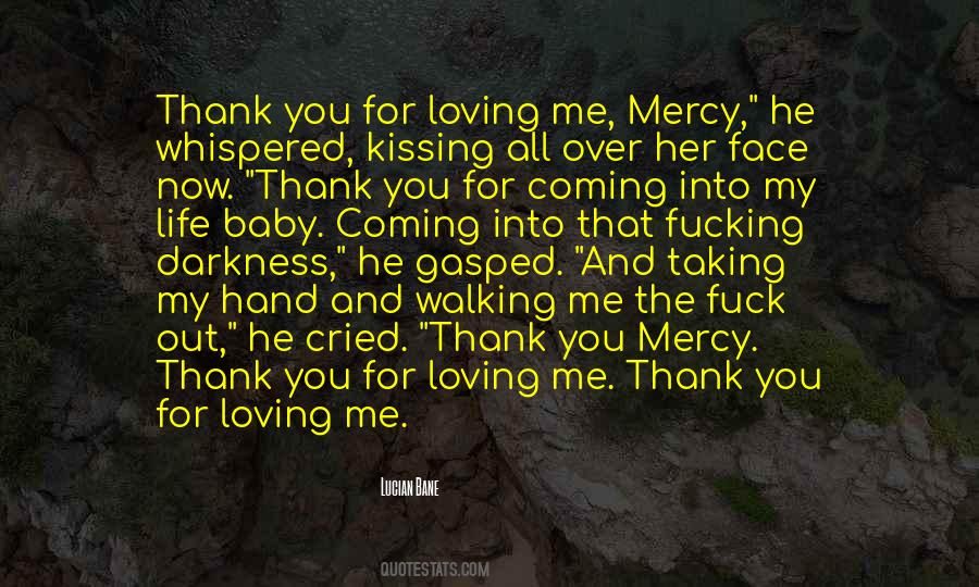 Quotes About You Loving Me #1184539