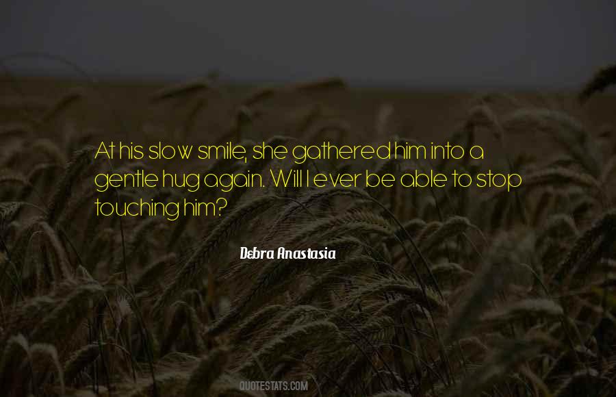 She Will Smile Quotes #1336709