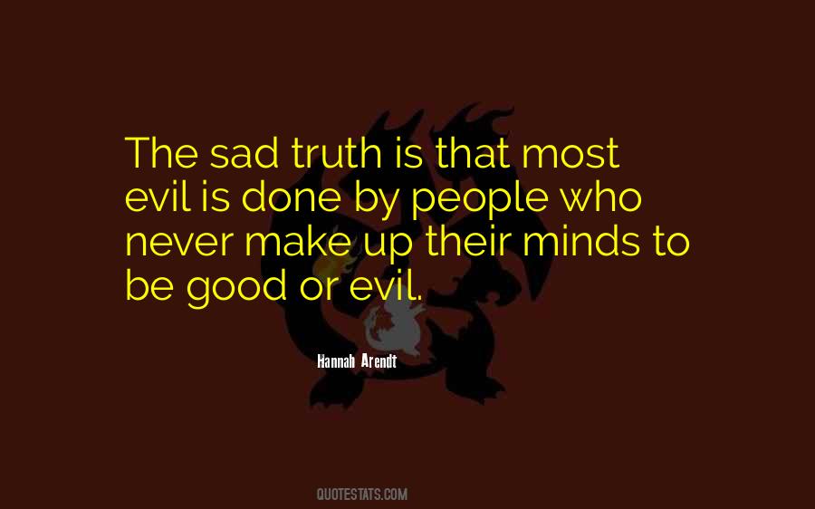 Who Is Sad Quotes #1258395